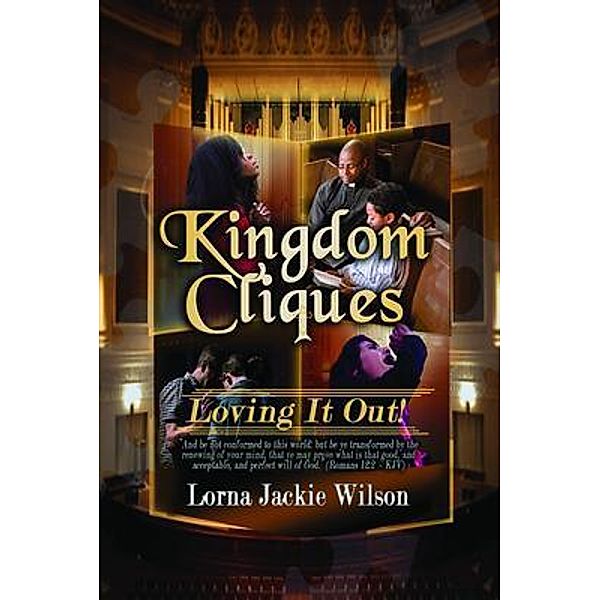 Kingdom Cliques / Black Butterfly Books LLC, Lorna Jackie Wilson