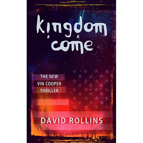 Kingdom Come (Vin Cooper, #7) / Vin Cooper, David Rollins