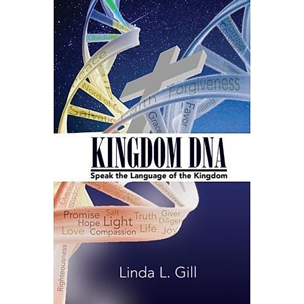 Kingdom DNA, Linda L. Gill