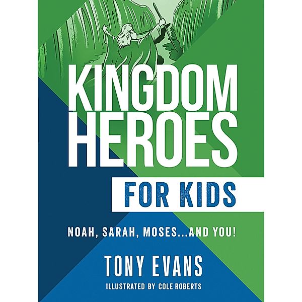 Kingdom Heroes for Kids, Tony Evans