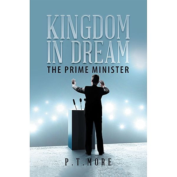 Kingdom in Dream, P. T. More