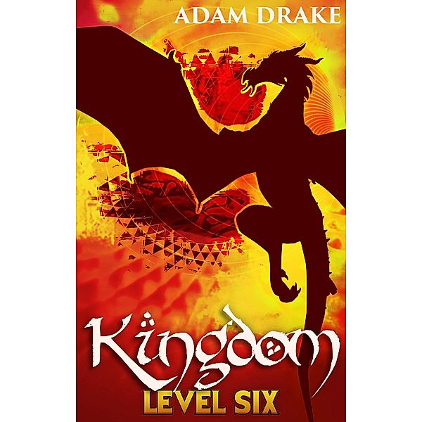 Kingdom Level Six / Kingdom, Adam Drake