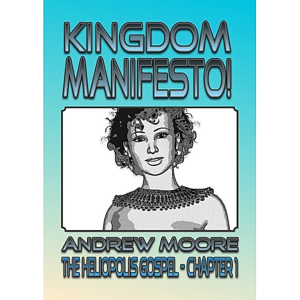 Kingdom Manifesto, Andrew Moore