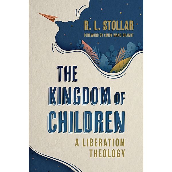 Kingdom of Children, R. L. Stollar