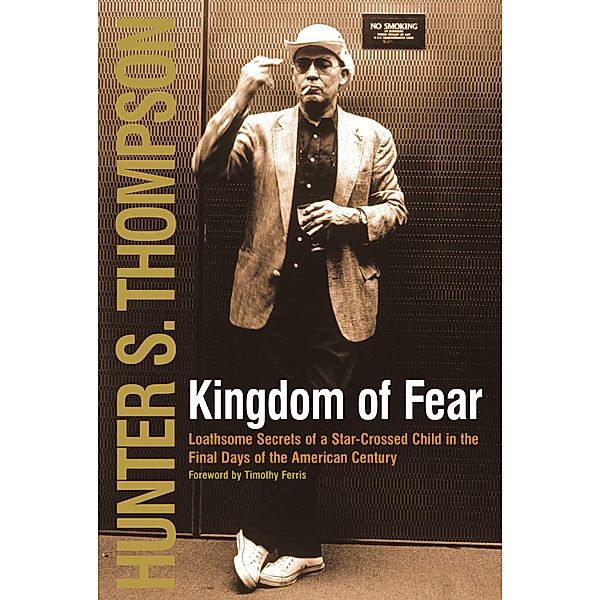Kingdom of Fear, Hunter S. Thompson