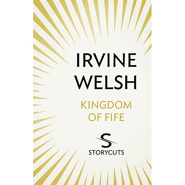 Kingdom of Fife (Storycuts), Irvine Welsh