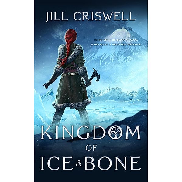 Kingdom of Ice and Bone, Jill Criswell