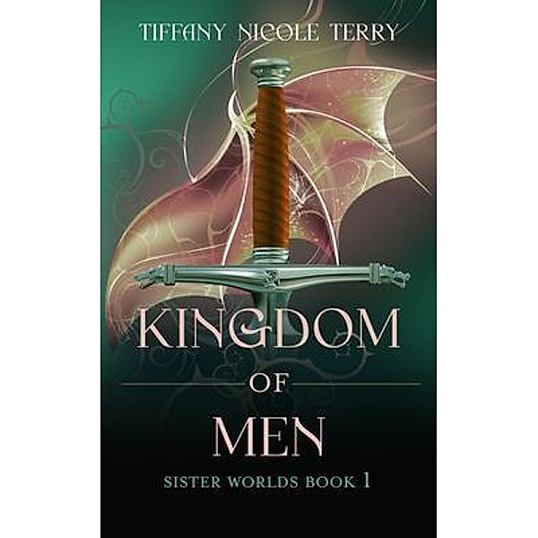 Kingdom of Men / Sister Worlds, Tiffany Terry