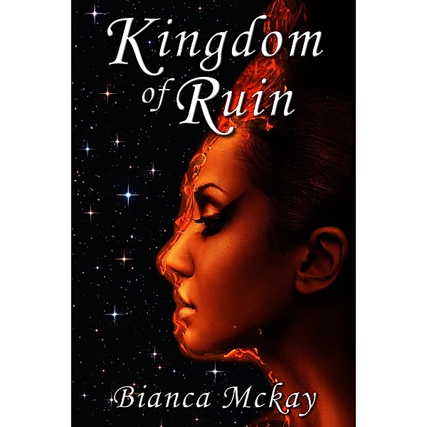 Kingdom of Ruin (The Three Kingdoms, #1), Bianca Mckay