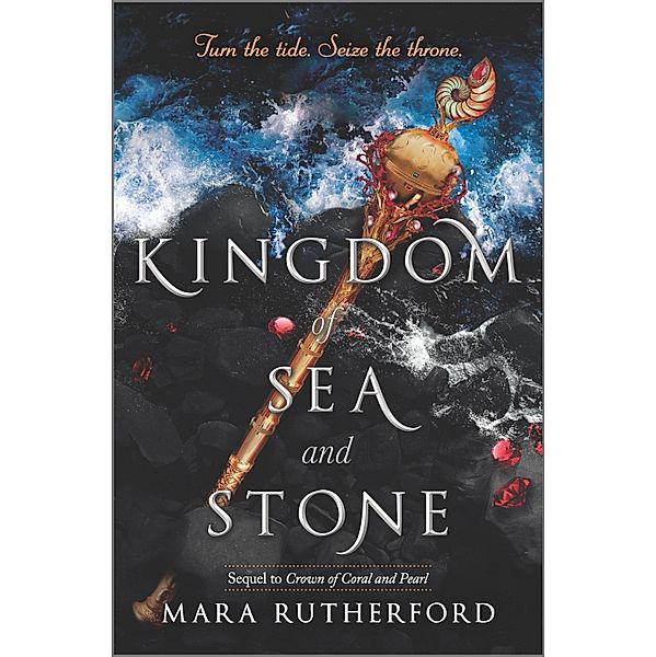 Kingdom of Sea and Stone / Crown of Coral and Pearl series Bd.2, Mara Rutherford