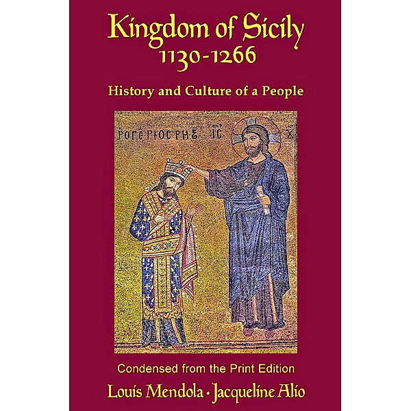 Kingdom of Sicily 1130-1266, Louis Mendola, Jacqueline Alio