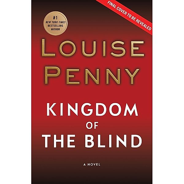 Kingdom of the Blind, Louise Penny