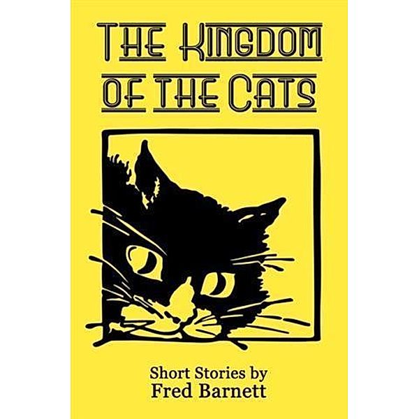 Kingdom of the Cats, Fred Barnett