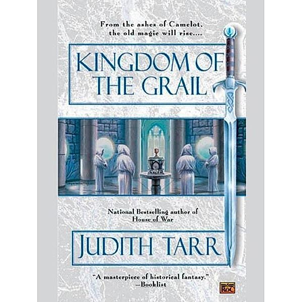 Kingdom of the Grail, Judith Tarr