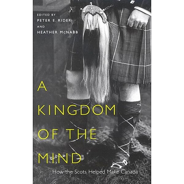 Kingdom of the Mind / McGill-Queen's Studies in Ethnic History, Peter E. Rider