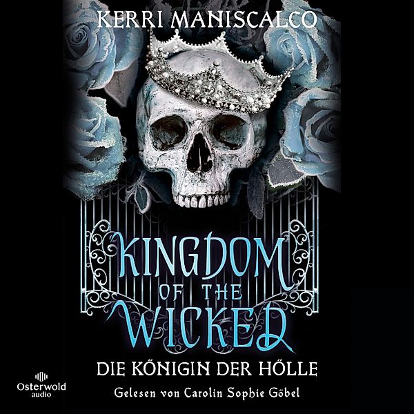 Kingdom of the Wicked - 2 - Die Königin der Hölle, Kerri Maniscalco