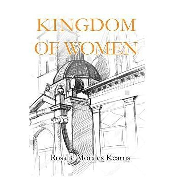 Kingdom of Women, Rosalie Morales Kearns