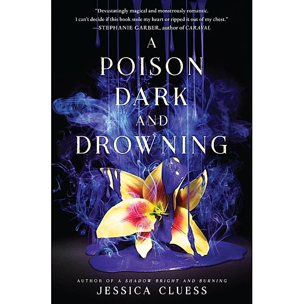 Kingdom on Fire - A Poison Dark and Drowning, Jessica Cluess