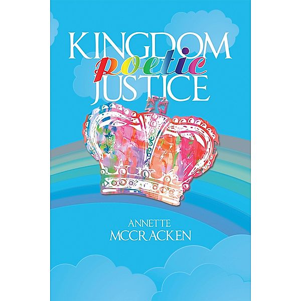 Kingdom Poetic Justice, Annette McCracken