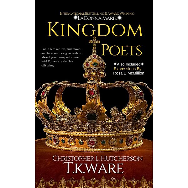 Kingdom Poets, T. K. Ware, Ladonna Marie, Christopher Hutcherson, El'Keturah Scandrett