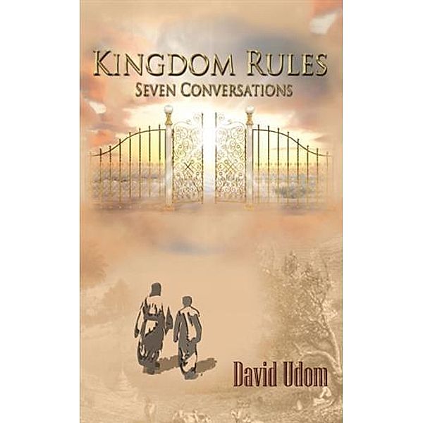 Kingdom Rules: Seven Conversations, David Udom