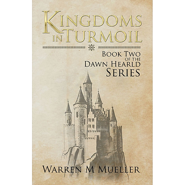 Kingdoms in Turmoil, Warren M Mueller
