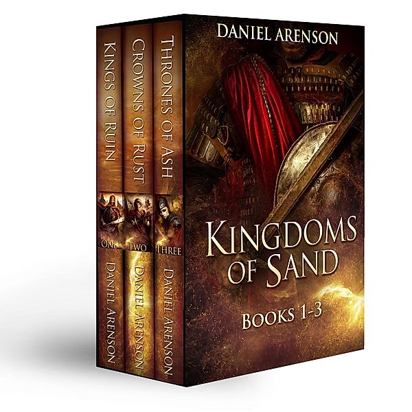 Kingdoms of Sand: Books 1-3, Daniel Arenson