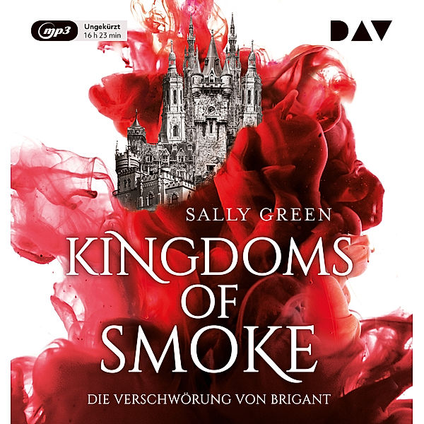 Kingdoms of Smoke - 1 - Die Verschwörung von Brigant, Sally Green