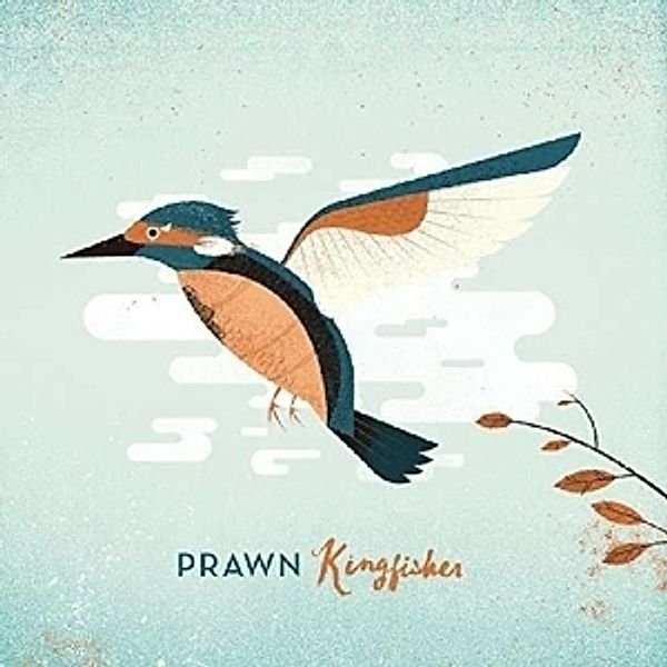 Kingfisher (Vinyl), Prawn