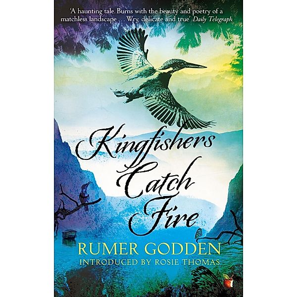 Kingfishers Catch Fire / Virago Modern Classics Bd.164, Rumer Godden