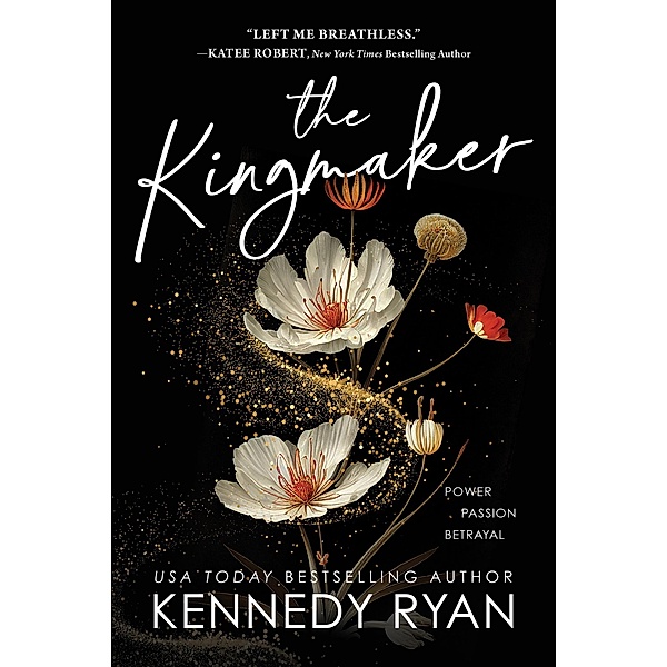 Kingmaker, Ryan Kennedy Ryan