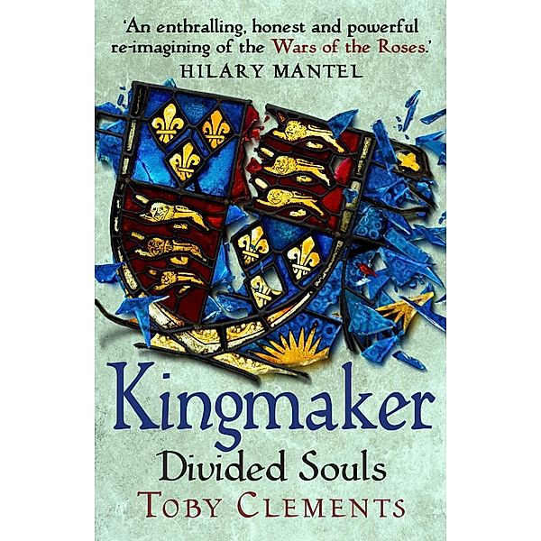 Kingmaker: Divided Souls / Kingmaker Bd.3, Toby Clements