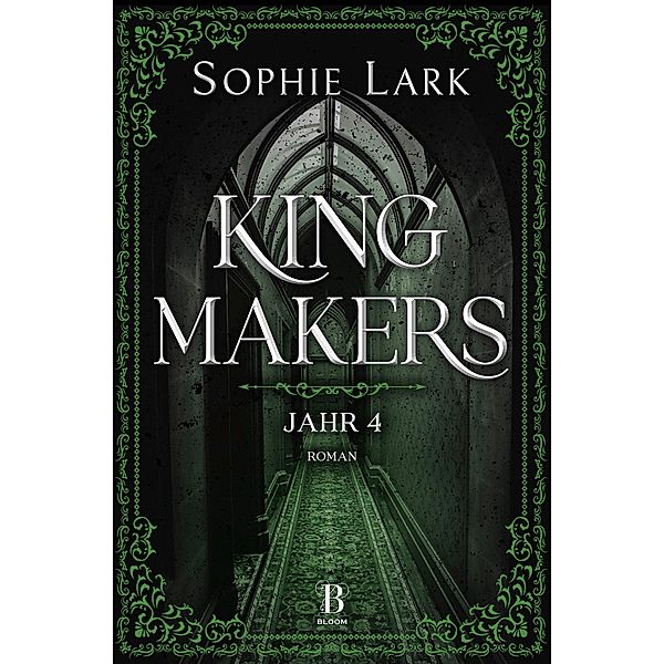 Kingmakers - Jahr 4 / Kingmakers-Reihe Bd.4, Sophie Lark