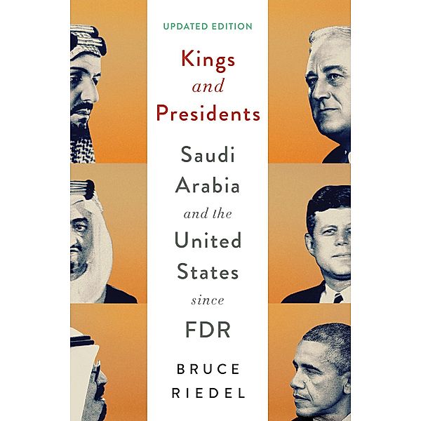 Kings and Presidents / Geopolitics in the 21st Century, Bruce Riedel