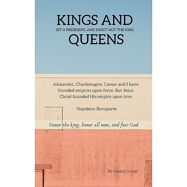 Kings and Queens, André Cronje