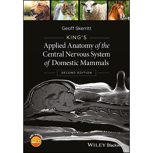 King's Applied Anatomy of the Central Nervous System of Domestic Mammals, Geoff Skerritt