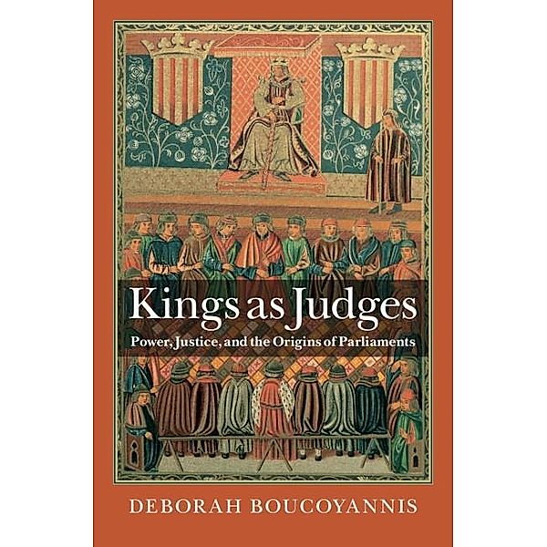 Kings as Judges, Deborah Boucoyannis