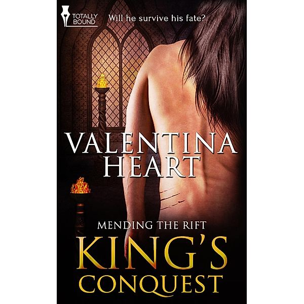 King's Conquest / Mending the Rift Bd.1, Valentina Heart