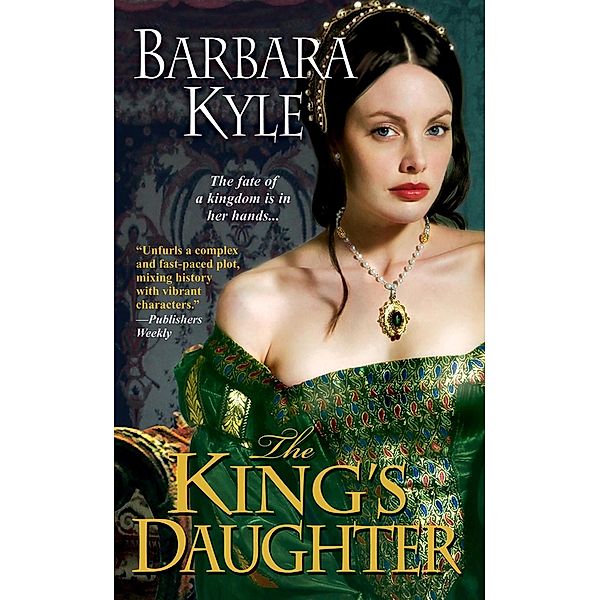 King's Daughter / Kensington, Barbara Kyle