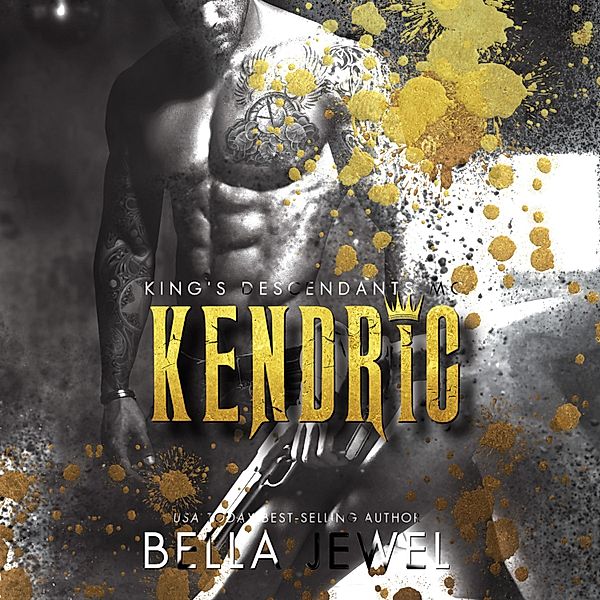 King's Descendants MC - 4 - Kendric, Bella Jewel