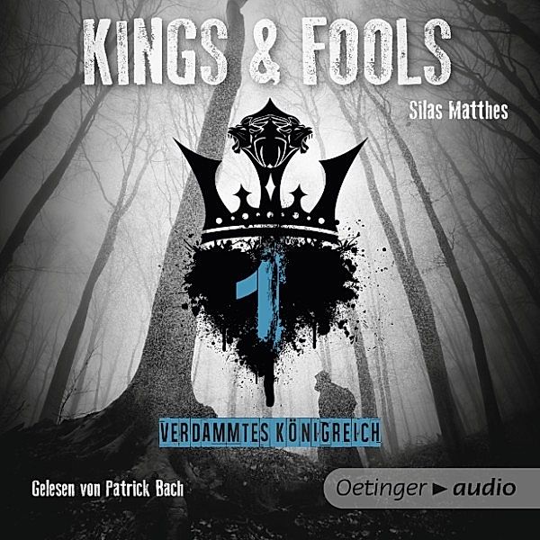 Kings & Fools - 1 - Kings & Fools 1. Verdammtes Königreich, Silas Matthes