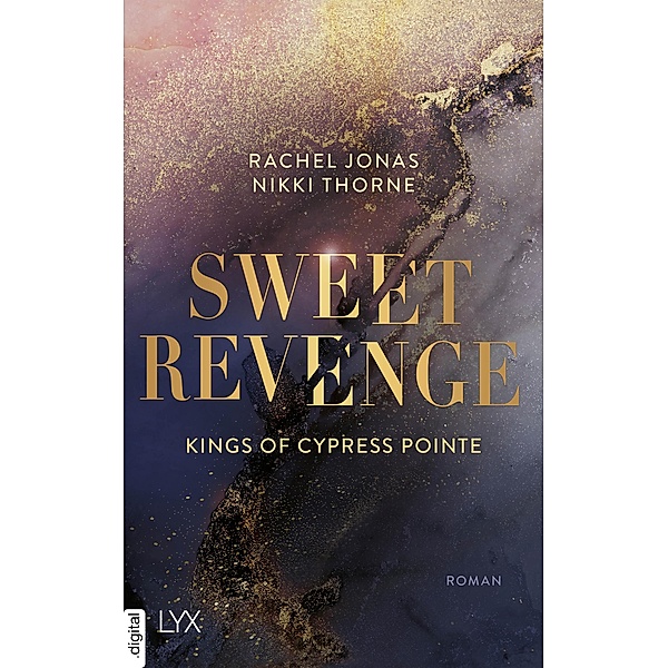 Kings of Cypress Pointe - Sweet Revenge / The Golden Boys Bd.1, Rachel Jonas und Nikki Thorne