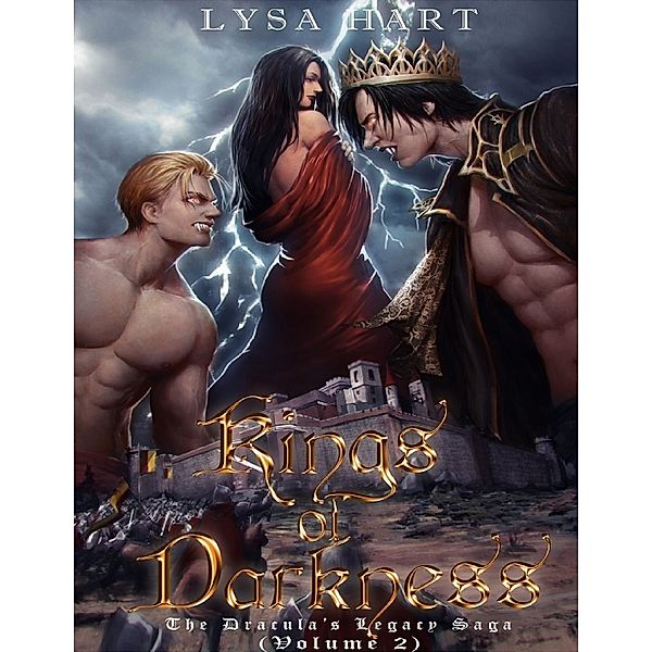 Kings of Darkness - The Dracula's Legacy Saga (Volume 2), Lysa Hart
