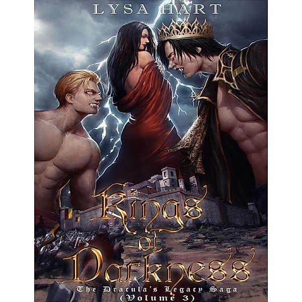 Kings of Darkness - The Dracula's Legacy Saga (Volume 3), Lysa Hart