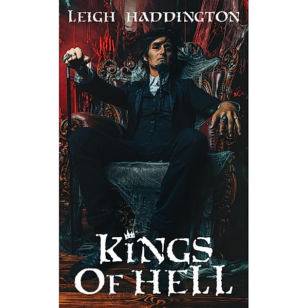 Kings of Hell, Leigh Haddington