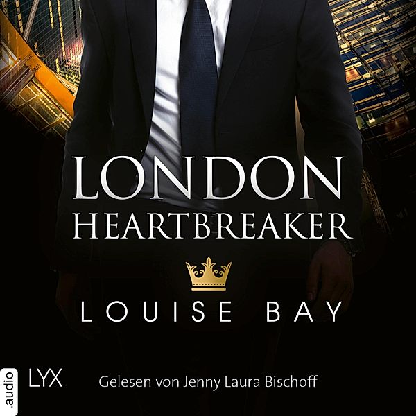 Kings of London - 4 - London Heartbreaker, Louise Bay