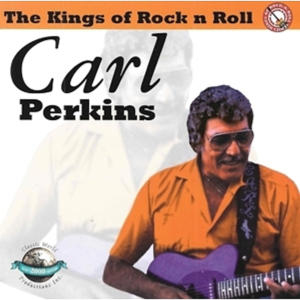 Kings Of Rock'N Roll, Carl Perkins