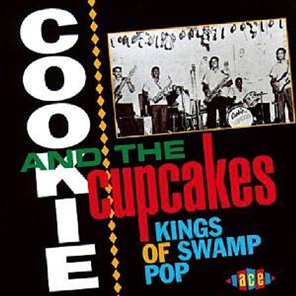 Kings Of Swamp Pop, Cookie and the Cupcakes