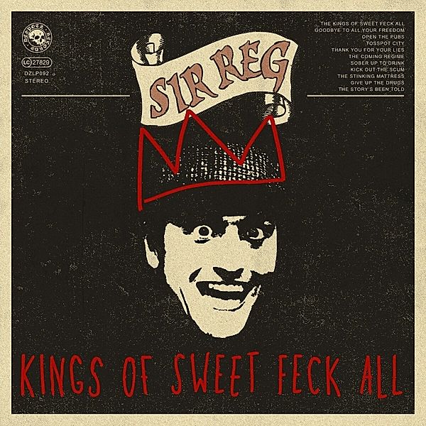 Kings Of Sweet Feck All, Sir Reg