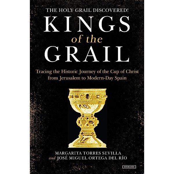 Kings of the Grail / ABRAMS Press, Margarita Torres Sevilla, José Miguel Ortega del Río